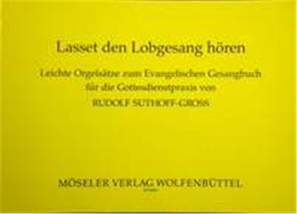 Lasset den Lobgesang hören